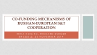 Co-funding mechanisms for RU-EU ST cooperation 1